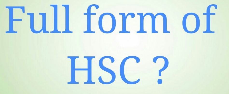 HSC Full Form And Meaning In Hindi Language