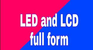 LED and LCD Full Form & Meaning In Hindi Language